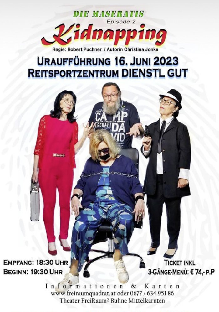 Kidnapping - Dinnerkrimi von Christina Jonke / Inszenierung Freiraumquadrat